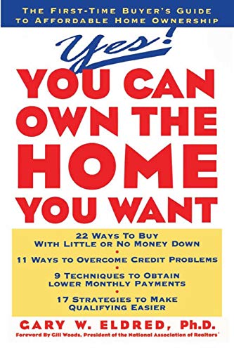 Stock image for Yes! You Can Own the Home You Want for sale by ThriftBooks-Atlanta