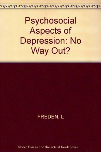 Stock image for Psychosocial Aspects of Depression: No way out? for sale by G. & J. CHESTERS