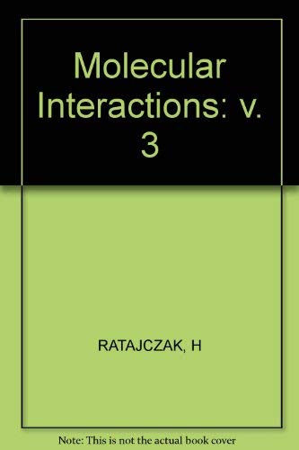 9780471100331: Ratajczak ∗molecular∗ Interactions: v. 3
