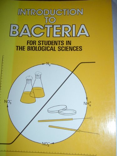 Stock image for Introduction to Bacteria : For Students in the Biological Sciences for sale by Better World Books: West