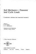 9780471100461: Soil Mechanics: Transient and Cyclic Loads - Constitutive Relations and Numerical Treatment (Wiley Series in Numerical Methods in Engineering)