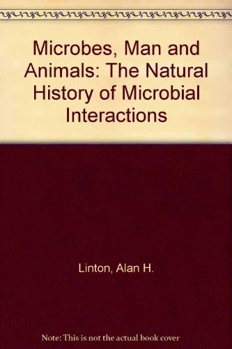 Microbial Interactions with Man and Animals (9780471100836) by Linton, Alan H.