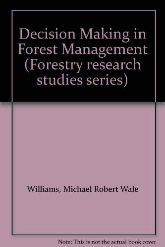 Beispielbild fr Williams ?decision "making? In Forest Management (Forestry Research Studies Series) zum Verkauf von WorldofBooks