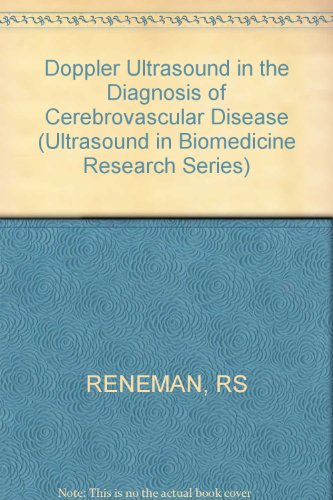 Beispielbild fr Doppler Ultrasound in the Diagnosis of Cerebrovascular Disease zum Verkauf von COLLINS BOOKS