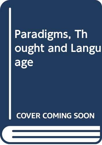 Imagen de archivo de Paradigms, Thought and Language a la venta por Better World Books