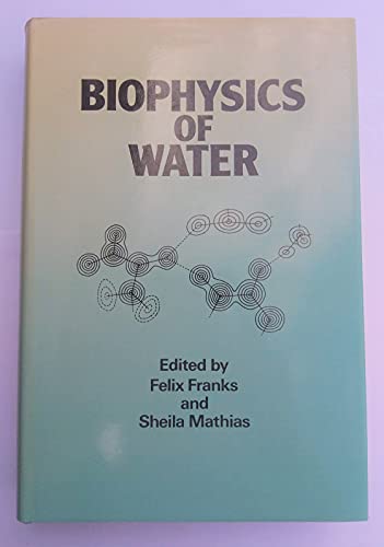 Stock image for Biophysics of water: Proceedings of a working conference, held at Girton College, Cambridge, June 29-July 3, 1981 for sale by HPB-Red