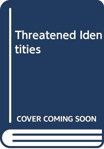 Stock image for Threatened Identities for sale by Irish Booksellers