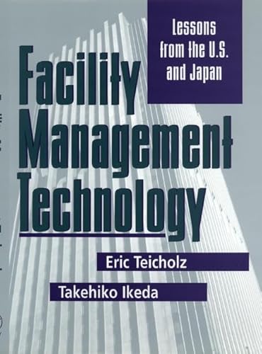 Beispielbild fr Facility Management Technology: Lessons from the U.S. and Japan zum Verkauf von Phatpocket Limited