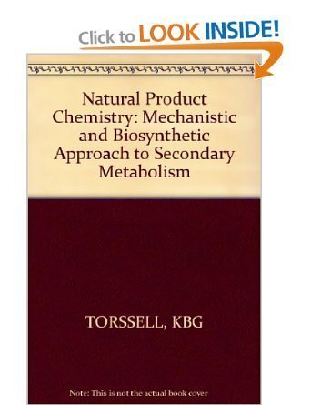 Stock image for Natural Product Chemistry : A Mechanistic and Biosynthetic Approach to Secondary Metabolism for sale by Better World Books: West