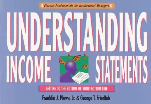 Income Statements (9780471103844) by Plewa Jr., Franklin J.; Friedlob, George T.