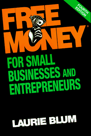 Beispielbild fr Free Money for Small Businesses and Entrepreneurs zum Verkauf von Better World Books