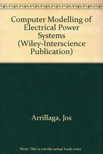 9780471104063: Computer Modelling of Electrical Power Systems