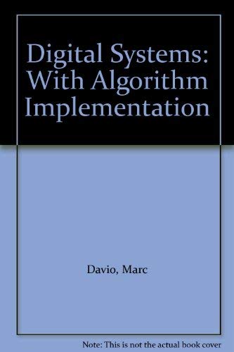 9780471104148: Digital Systems: With Algorithm Implementation