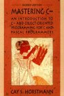 Mastering C++: An Introduction to C++ and Object-Oriented Programming for C and Pascal Programmers (9780471104278) by Horstmann, Cay S.