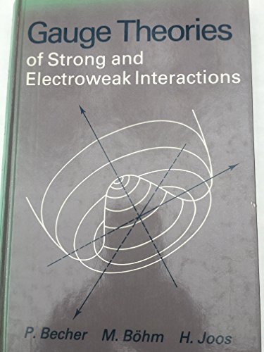 Gauge Theories of Strong and Electroweak Interactions (9780471104292) by Becher, Peter; Bohm, Manfred