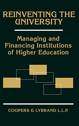 Imagen de archivo de Reinventing the University : Managing and Financing Institutions of Higher Education a la venta por Better World Books