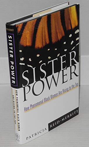 Stock image for Sister Power : How Phenomenal Black Women Are Rising to the Top for sale by Better World Books: West