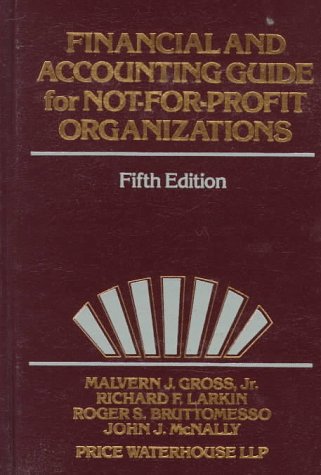 Beispielbild fr Financial and Accounting Guide for Not-for-Profit Organizations (Wiley Nonprofit Law, Finance and Management Series) zum Verkauf von Wonder Book