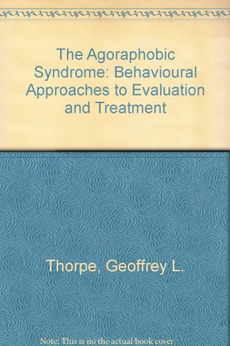 Stock image for The Agoraphobic Syndrome: Behavioural Approaches to Evaluation and Treatment for sale by Bingo Books 2