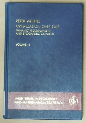 9780471104964: Optimization Over Time, Dynamic Programming and Stochastic Control (Wiley Series in Probability and Statistics - Applied Probability and Statistics Section) (Volume 2)