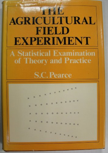 Beispielbild fr The Agricultural Field Experiment: A Statistical Examination of Theory and Practice zum Verkauf von Anybook.com