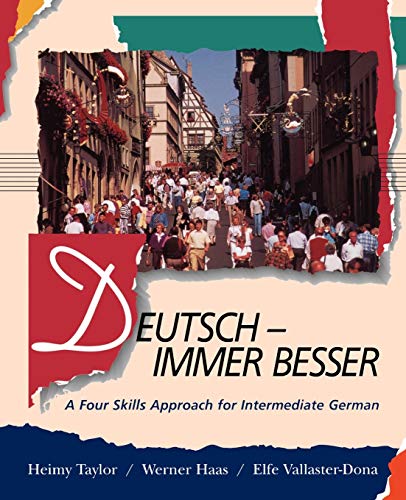 Imagen de archivo de Deutsch -- Immer Besser: A Four Skills Approach for Intermediate German a la venta por Wonder Book