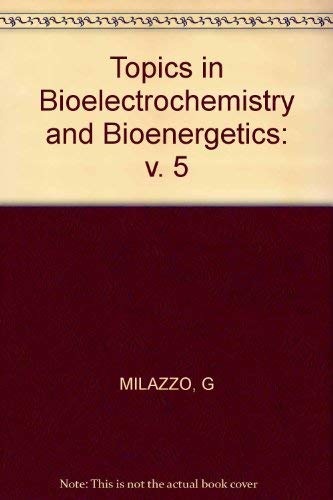 Topics in Bioelectrochemistry and Bioenergetics