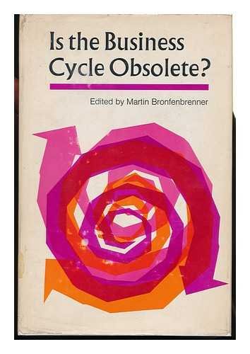 9780471105954: Is the Business Cycle Obsolete?