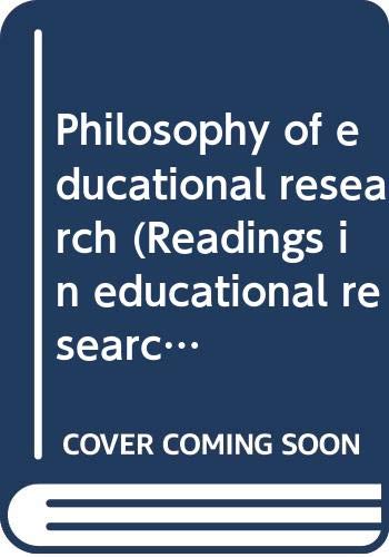 Imagen de archivo de Philosophy of Educational Research a la venta por Better World Books