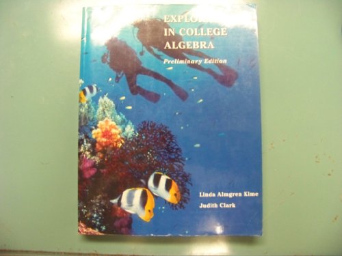 Imagen de archivo de Exporations in College Algebra: Discovering Algebra from Data Based Applications a la venta por HPB-Red