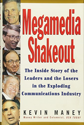 Beispielbild fr Megamedia Shakeout: The Inside Story of the Leaders and the Losers in the Exploding Communications Industry zum Verkauf von The Book Cellar, LLC