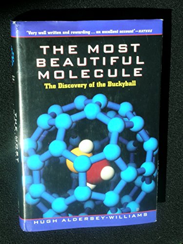 Imagen de archivo de The Most Beautiful Molecule : The Discovery of the Buckyball a la venta por Better World Books