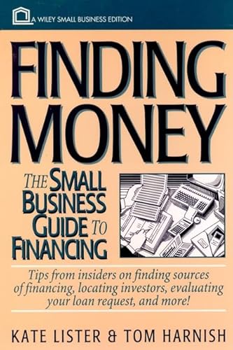 Stock image for Finding Money : The Small Business Guide to Financing for sale by Better World Books