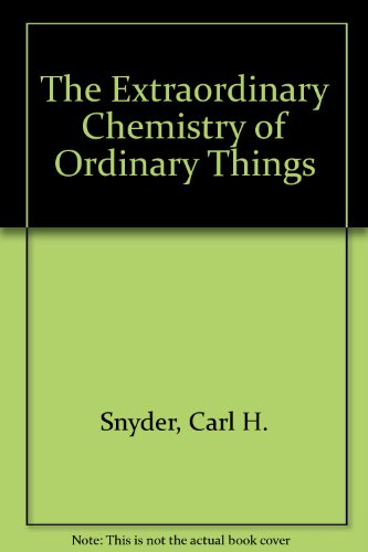 Beispielbild fr The Extraordinary Chemistry of Ordinary Things zum Verkauf von Anybook.com