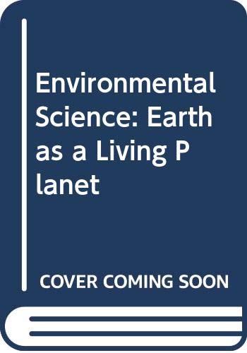 Stock image for Environmental Science: Earth as a Living Planet for sale by Anybook.com
