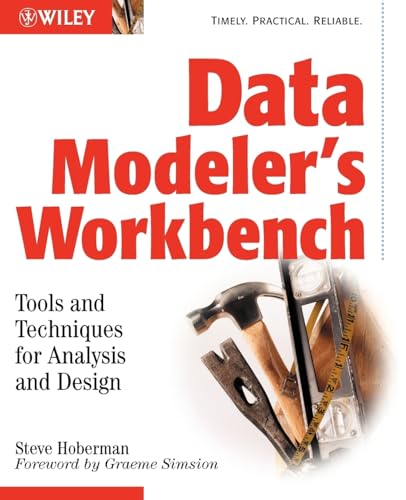Stock image for Data Modeler's Workbench : Tools and Techniques for Analysis and Design for sale by Better World Books