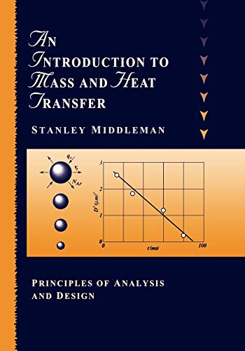 Stock image for An Introduction to Mass and Heat Transfer: Principles of Analysis and Design for sale by Textbooks_Source