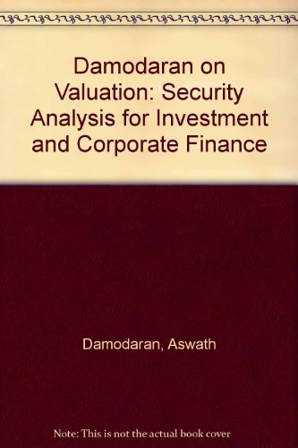 Damodaran on Valuation: Security Analysis for Investment and Corporate Finance (Book Disk and Study Guide Set), Textbook and Study Guide (Frontiers in Finance Series) (9780471113041) by Damodaran, Aswath