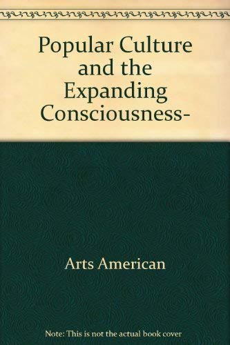 Beispielbild fr Popular Culture and the Expanding Consciousness, (Problems in American History) zum Verkauf von Irish Booksellers