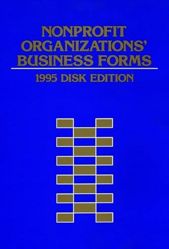 Nonprofit Organizations' Business Forms 1995 (Wiley Nonprofit Law, Finance and Management Series) (9780471115595) by Wiley