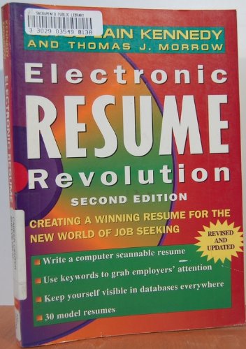 Imagen de archivo de Electronic Resume Revolution : Creating a Winning Resume for the New World of Job Seeking a la venta por Better World Books