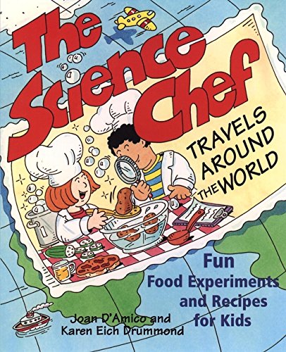 Beispielbild fr The Science Chef Travels Around the World: Fun Food Experiments and Recipes for Kids zum Verkauf von SecondSale