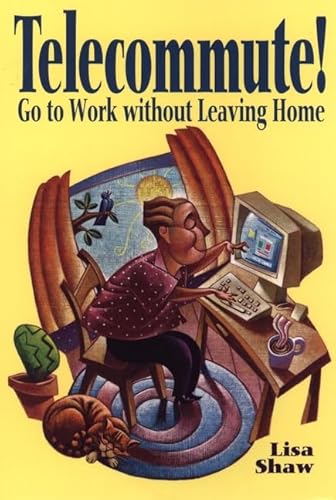 Stock image for Telecommute! for sale by Wonder Book