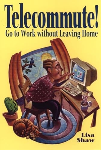 Stock image for Telecommute! for sale by Wonder Book