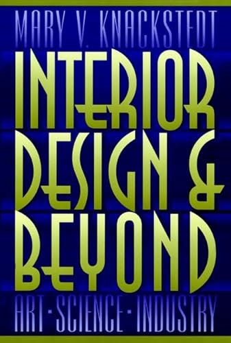 Beispielbild fr Interior Design and Beyond : Art, Science, Industry zum Verkauf von Better World Books