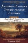 Beispielbild fr Jonathan Carver?s Travels Through America, 1766 "1768: An Eighteenth "Century Explorer?s Account of Uncharted America zum Verkauf von WorldofBooks