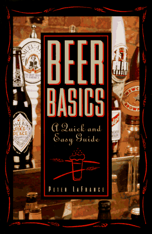 Beispielbild fr Beer Basics : A Quick and Easy Guide zum Verkauf von Better World Books: West