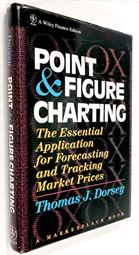 Stock image for Point and Figure Charting: The Essential Application for Forecasting and Tracking Market Prices (A Marketplace Book) for sale by Orion Tech