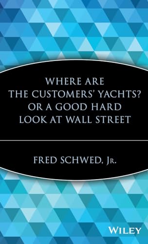 9780471119791: Where Are the Customers' Yachts? or A Good Hard Look at Wall Street: 8 (A Marketplace Book)