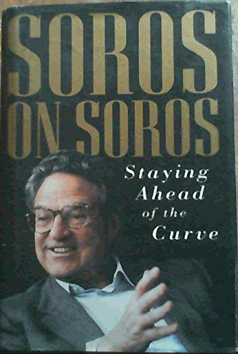 9780471120148: Soros on Soros: Staying Ahead of the Curve